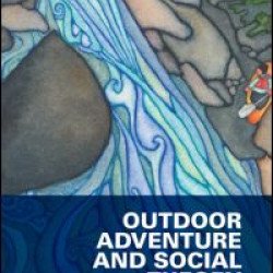Outdoor Adventure and Social Theory Outdoor Adventure and Social Theory