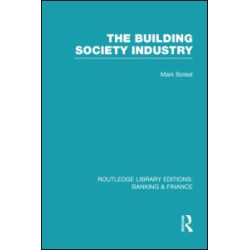 Building Society Industry (RLE Banking & Finance) Building Society Industry (RLE Banking & Finance)