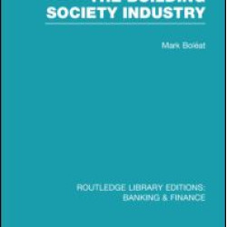 Building Society Industry (RLE Banking & Finance) Building Society Industry (RLE Banking & Finance)