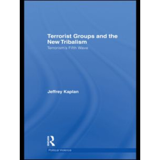 Terrorist Groups and the New Tribalism