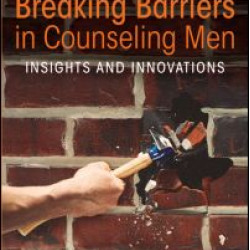 Breaking Barriers in Counseling Men