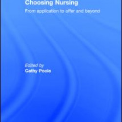 Choosing Nursing Choosing Nursing