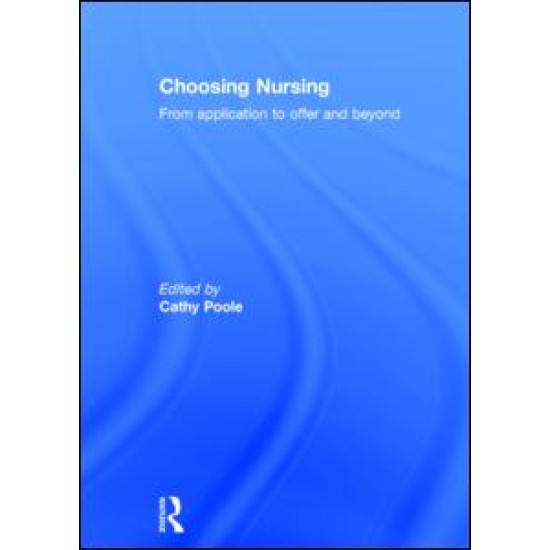 Choosing Nursing Choosing Nursing