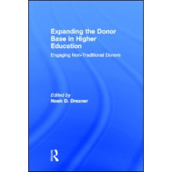 Expanding the Donor Base in Higher Education Expanding the Donor Base in Higher Education