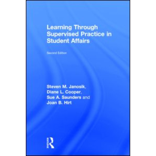 Learning Through Supervised Practice in Student Affairs