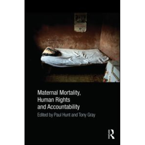 Maternal Mortality, Human Rights and Accountability Maternal Mortality, Human Rights and Accountability