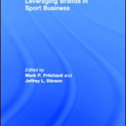 Leveraging Brands in Sport Business Leveraging Brands in Sport Business