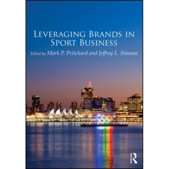 Leveraging Brands in Sport Business Leveraging Brands in Sport Business