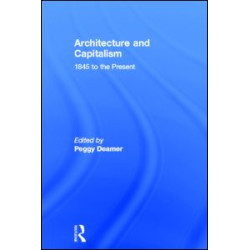 Architecture and Capitalism Architecture and Capitalism