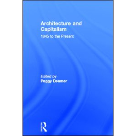 Architecture and Capitalism Architecture and Capitalism