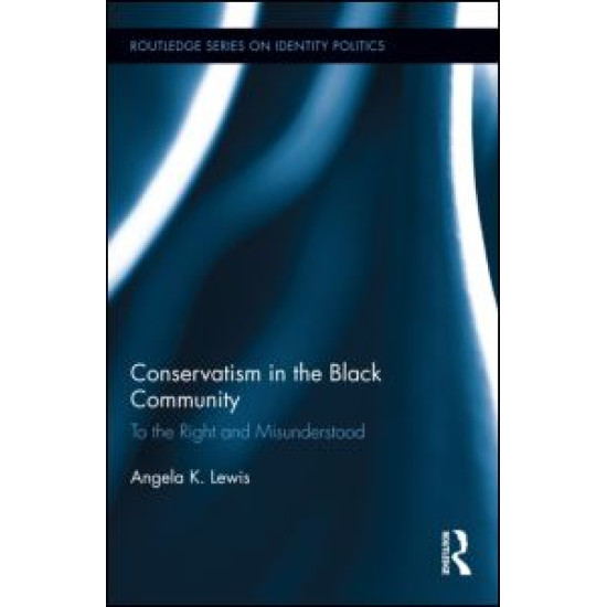 Conservatism in the Black Community Conservatism in the Black Community