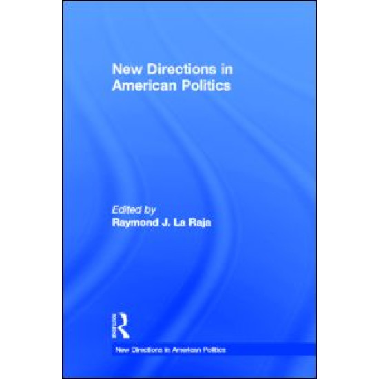 New Directions in American Politics New Directions in American Politics