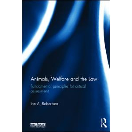 Animals, Welfare and the Law Animals, Welfare and the Law