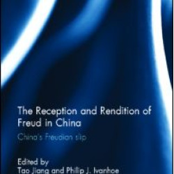 The Reception and Rendition of Freud in China The Reception and Rendition of Freud in China