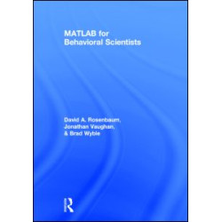 MATLAB for Behavioral Scientists MATLAB for Behavioral Scientists
