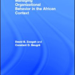 Managing Organizational Behavior in the African Context