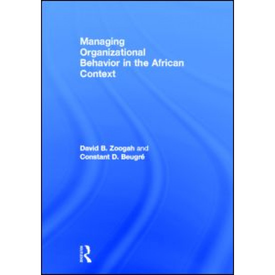 Managing Organizational Behavior in the African Context