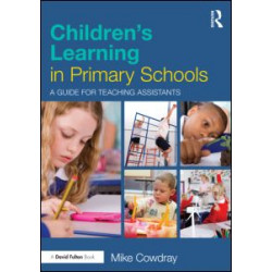 Children's Learning in Primary Schools Children's Learning in Primary Schools