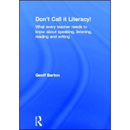 Don't Call it Literacy!