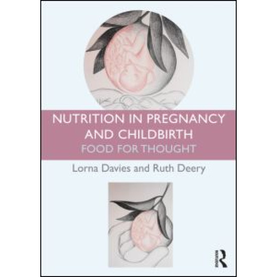 Nutrition in Pregnancy and Childbirth Nutrition in Pregnancy and Childbirth