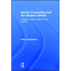 School Counseling and the Student Athlete School Counseling and the Student Athlete