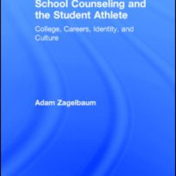 School Counseling and the Student Athlete School Counseling and the Student Athlete