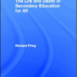 The Life and Death of Secondary Education for All The Life and Death of Secondary Education for All