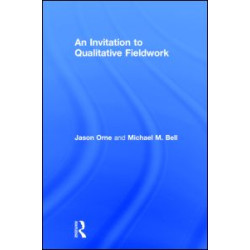 An Invitation to Qualitative Fieldwork An Invitation to Qualitative Fieldwork