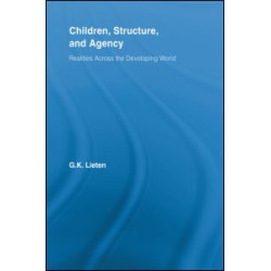 Children, Structure and Agency Children, Structure and Agency
