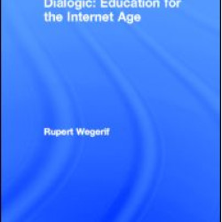 Dialogic: Education for the Internet Age