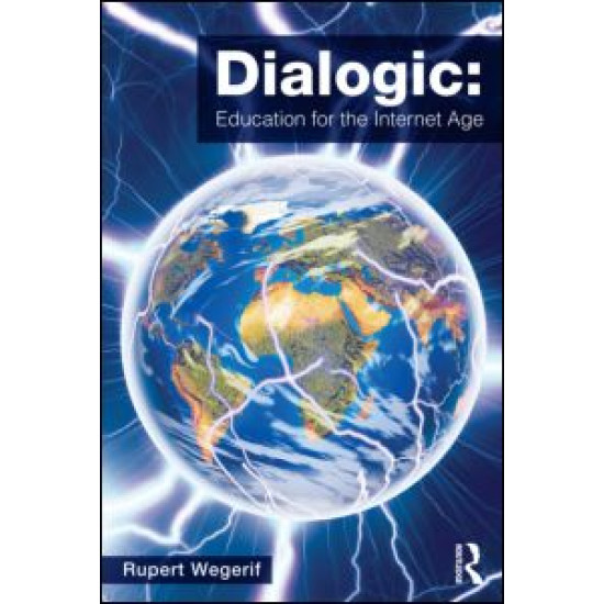 Dialogic: Education for the Internet Age