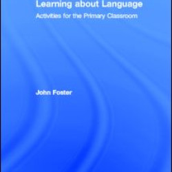 Learning about Language Learning about Language
