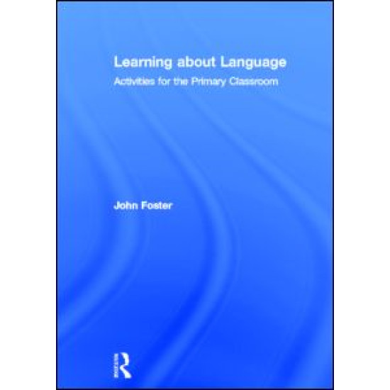 Learning about Language Learning about Language