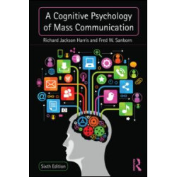 A Cognitive Psychology of Mass Communication