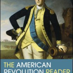 The American Revolution Reader