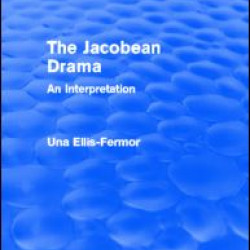 Jacobean Drama (Routledge Revivals)