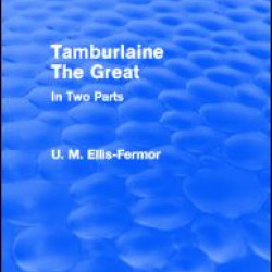 Tamburlaine the Great (Routledge Revivals)
