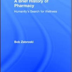 A Brief History of Pharmacy A Brief History of Pharmacy