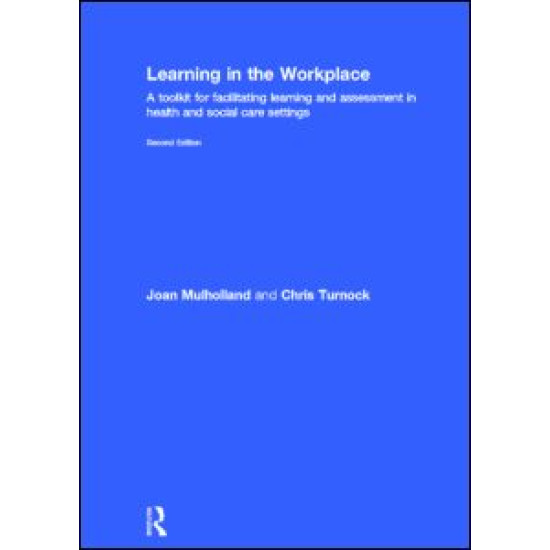 Learning in the Workplace Learning in the Workplace