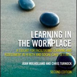 Learning in the Workplace Learning in the Workplace