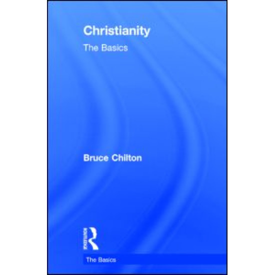 Christianity: The Basics Christianity: The Basics