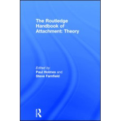 The Routledge Handbook of Attachment: Theory