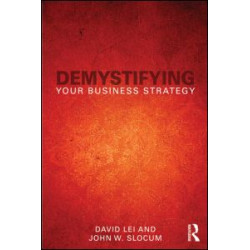 Demystifying Your Business Strategy Demystifying Your Business Strategy