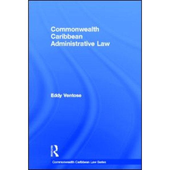 Commonwealth Caribbean Administrative Law Commonwealth Caribbean Administrative Law