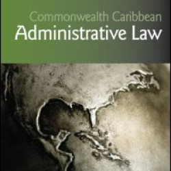 Commonwealth Caribbean Administrative Law Commonwealth Caribbean Administrative Law