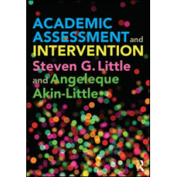 Academic Assessment and Intervention Academic Assessment and Intervention