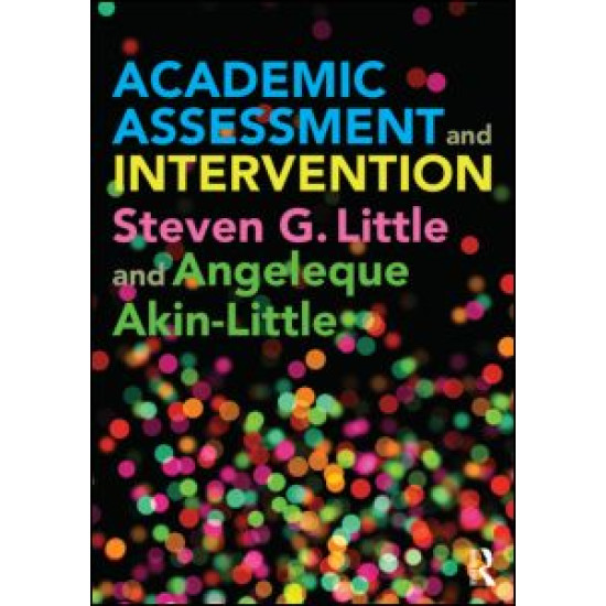 Academic Assessment and Intervention Academic Assessment and Intervention