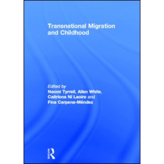 Transnational Migration and Childhood Transnational Migration and Childhood