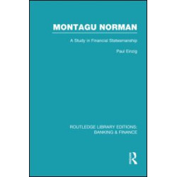 Montagu Norman (RLE Banking & Finance) Montagu Norman (RLE Banking & Finance)