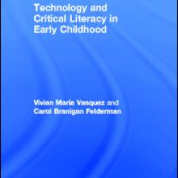 Technology and Critical Literacy in Early Childhood Technology and Critical Literacy in Early Childhood